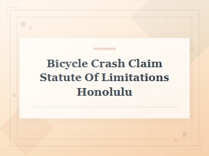 Statute of Limitations for Honolulu Bicycle Crash Claims