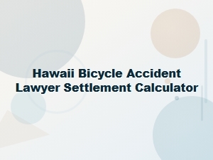 Hawaii Bicycle Accident Settlement Calculator